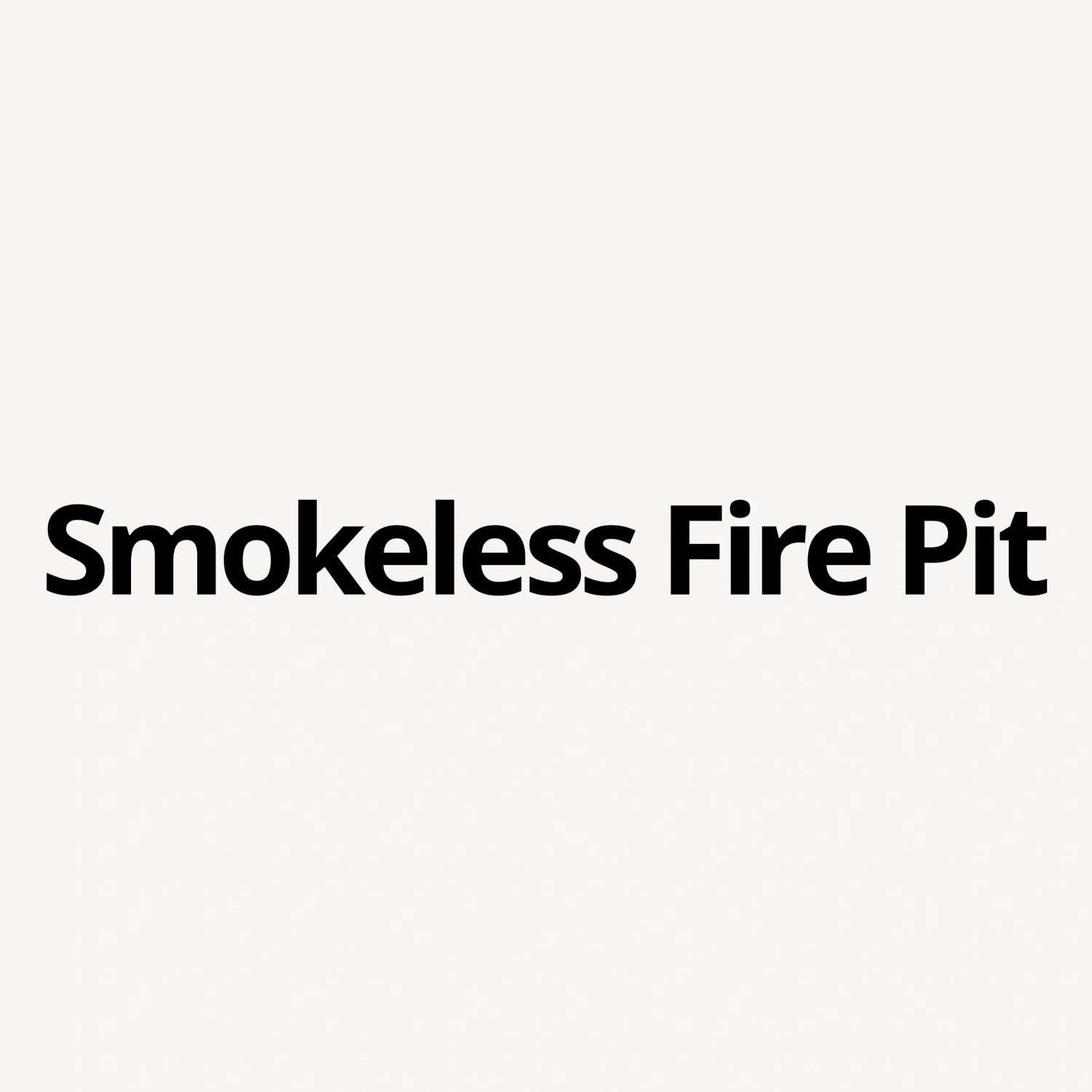 Smokeless Fire Pit